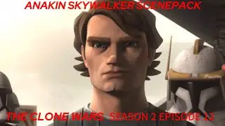 Anakin Skywalker Scenepack TCW Season 2 Episode 12 #anakin #anakinskywalker