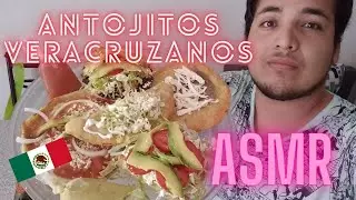 ASMR Antojitos Veracruzanos