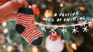 a Christmas week of Knitting ✿ Knit Knacks 04 ✿ knitting podcast