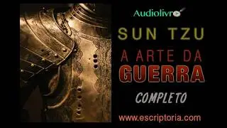 A arte da guerra, Sun Tzu  Audiolivro completo