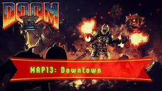 Doom II (Project Brutality) (Map13: Downtown)