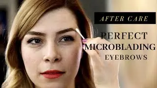 Microblading Recovery (WHAT TO EXPECT)