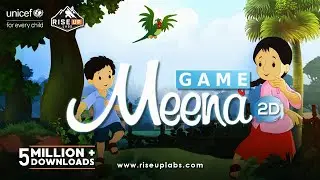 UNICEF Meena Game Animation in 2D | by Riseup Labs | 3 million plus downloads signify its popularity