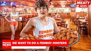 Femboy Hooters | MEATY NEWS