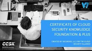 Certificate of Cloud Security Knowledge & Plus (CCSK & Plus ) Session 1 