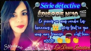 🔎SÉRIE DÉTECTIVE🔍ÉPISODE N°10🎬VOUS ALLEZ OBTENIR LES HONNEUR GRÂCE À 1 PROCÈS⚖️QUI VA TOUT DÉBLOQUER