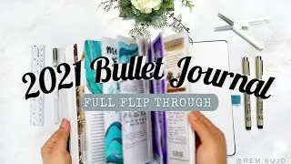 2021 Full Bullet Journal Flip-Through | Chat w/ Me