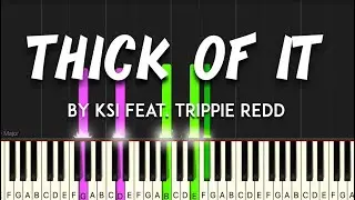 Thick of It by KSI feat Trippie Redd piano cover + sheet music & lyrics