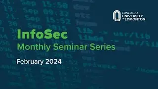 February  2024 InfoSec Seminar | Physics Based Cybersecurity