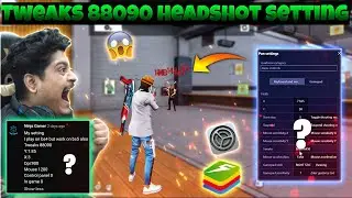 Tweaks 88090 Headshot Setting | Best Tweaks Value for Free Fire Bluestacks 5