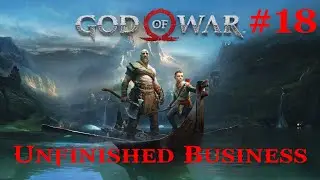 God of War 100% Walkthrough Part 18 - Unfinished Business [PS5] (No Commentary)