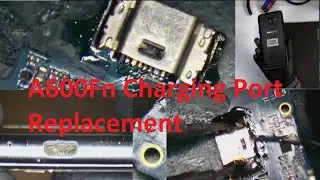 Samsung galaxy a600fn charging port replacement