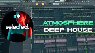 (SOLD) Deep House/Selected Style Track in 2024 (FLP)