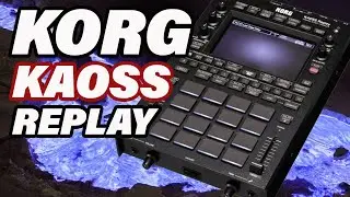 Korg KAOSS Replay is here!