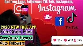 How to Get free Fans, Followers Tik Tok, instagram, Par Likes Aur Fans Kaise Badhaye  2020 New App