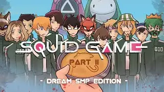 Squid Game Part 2/6 (Dream SMP Edition) 