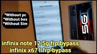 Infinix Note 12 5g Frp Bypass | Infinix X671 Frp Bypass | Infinix Note 12 5g Frp Bypass Without Pc