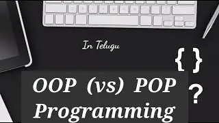 Object Oriented VS Procedure Oriented Programming in Telugu 