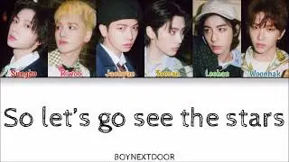 BOYNEXTDOOR - So let's go see the stars (Color Coded Han|Rom|Eng Lyrics)