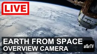 🌎 LIVE: Overview Camera - View Earth from the International Space Station