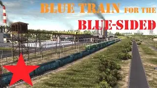 Workers & Resources: Soviet Republic | Blue Train For The Blue-Sided | P177