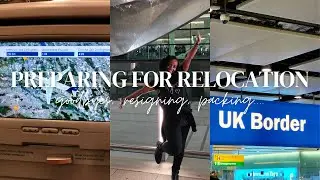 Preparing for Relocation - bookings, house-hunting, goodbyes, packing (My personal experience)