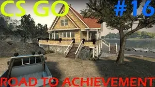 CS:GO - Road to Achievement  #16