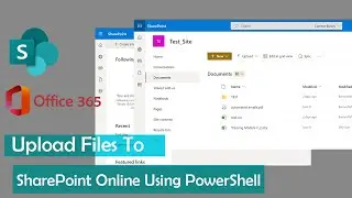 How To Upload Files To SharePoint Online Using PowerShell | Office 365