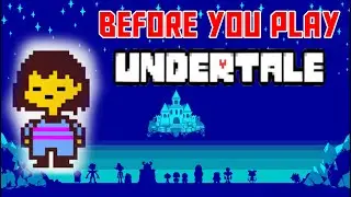 Before You Play UNDERTALE