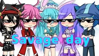 Savage day