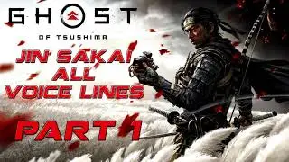 Ghost Of Tsushima: Jin Sakai All Voice Lines [Part 1]
