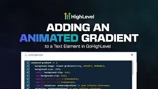 Add Animated Text Gradients to Your GoHighLevel Website with CSS | Easy Step-by-Step Guide