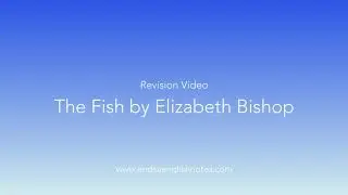 The Fish By Elizabeth Bishop Revision Video