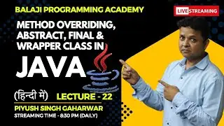 जावा मस्त हिन्दी में  || Abstract Class || Final Class || Method Overriding || Java Beginners ||