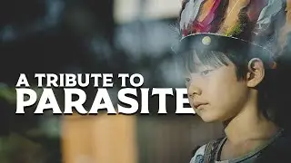A Tribute to Parasite