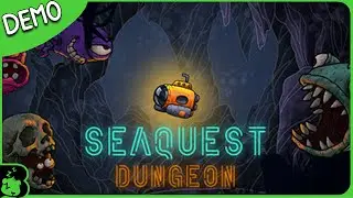Burr Plays 'SeaQuest Dungeon' Demo (Steam Next Fest)