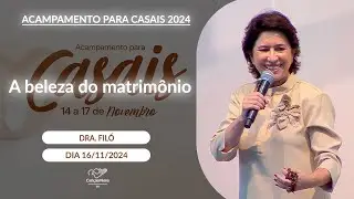 A beleza do matrimônio - Dra. Filó - 16/11/2024
