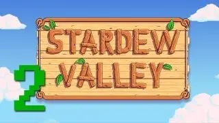 Kat1 Plays Stardew Valley 02 - THE UGLIEST FARM