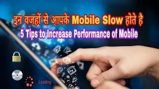 How to make android faster - 5 tips for mobile user | battery,data backup,applock|