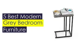 5 Most Popular Contemporary Gray Bedroom Sets for 2021