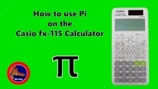 How to use Pi on the Casio fx-115 Calculator