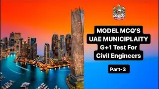 Model Mcq’s |Dubai & other Emirates 🇦🇪 | G+1 Municipality Test | For civil Engineers📍| Part-3 |