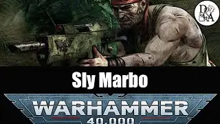 Lore Warhammer 40k [FR] : Sly Marbo | D&A