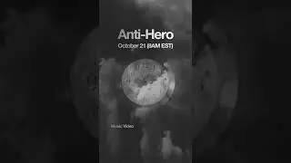 #Shorts: Taylor Swift - Anti-Hero (October 21 8AM EST) Music Video + #TSAntiHeroChallenge