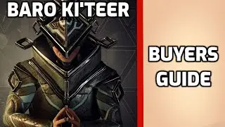 Baro Ki'teer Buyers Guide - Warframe guide (2020)