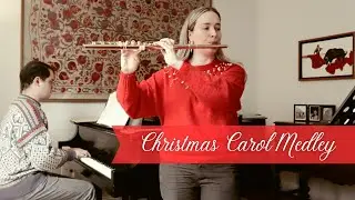 Medley of Traditional Christmas Carols for flute & piano ✨ 🎼 🎄