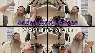 Satisfactorily Sated : Vi’Achalta Vi’savata - TORAH TUNEZ - Parshas Eikev