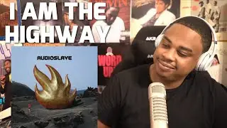 AUDIOSLAVE - I AM THE HIGHWAY | REACTION