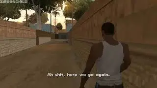 GTA San Andreas Ah shit, here we go again
