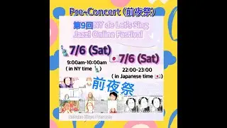 Festival No. 9 "Pre-Concert"  NY de Let's Sing Jazz! Online